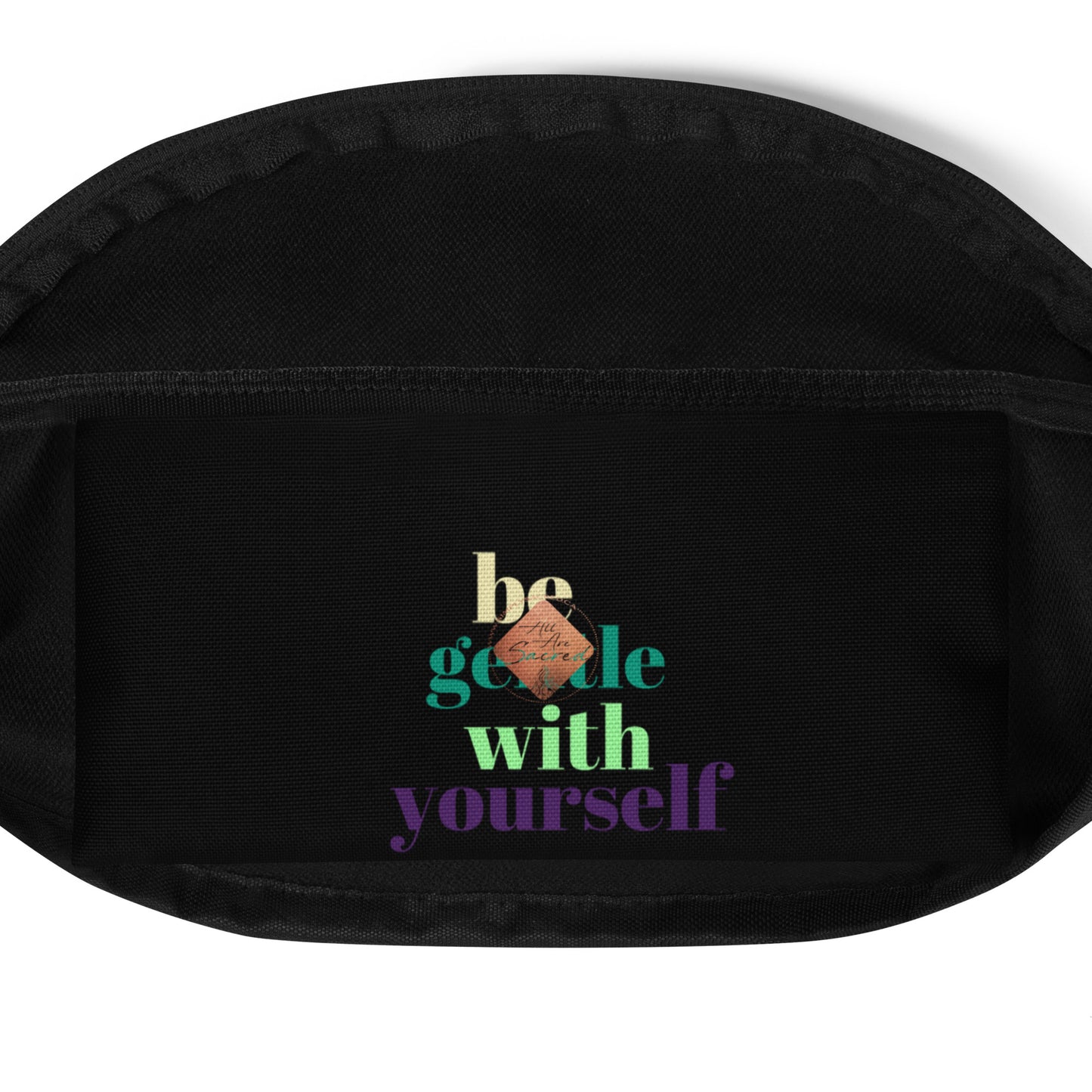 Be Gentle With Yourself Fanny Pack