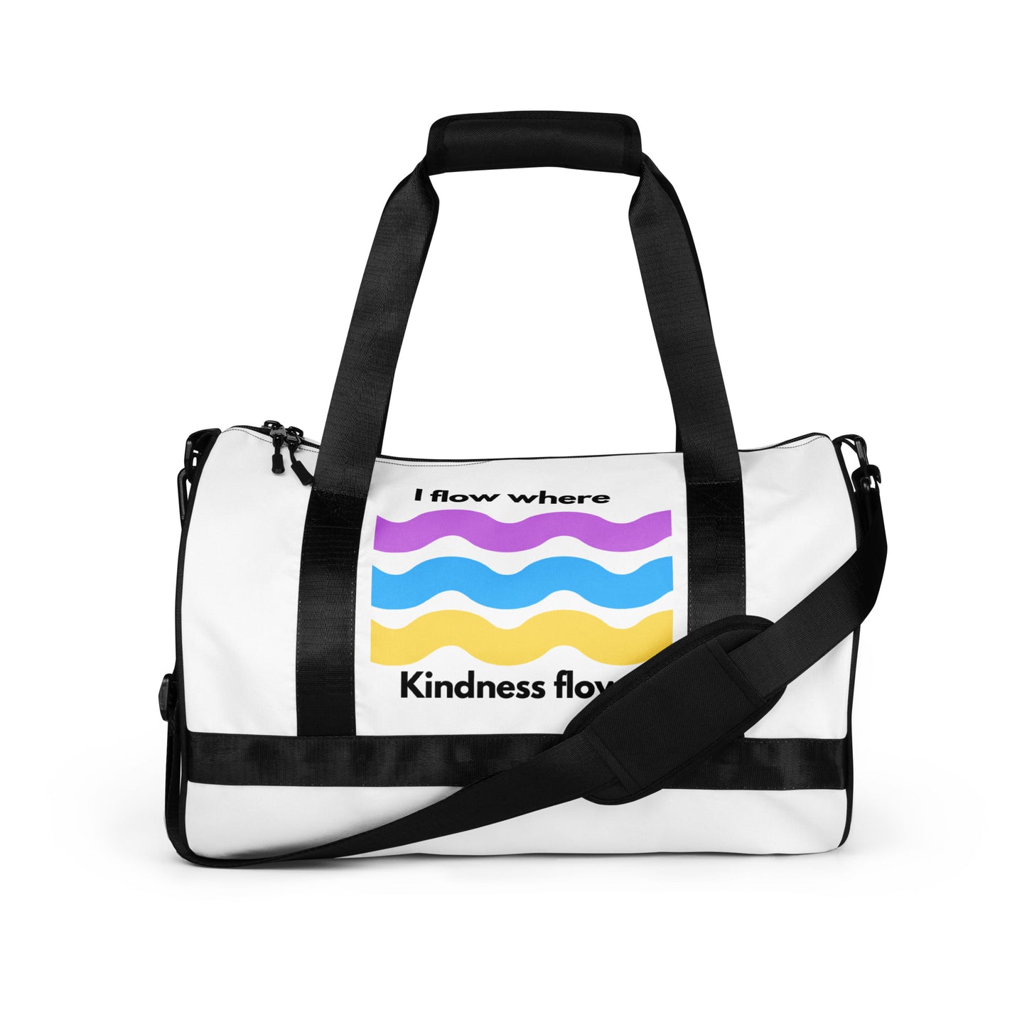 I Flow Where Kindness Flows gym bag