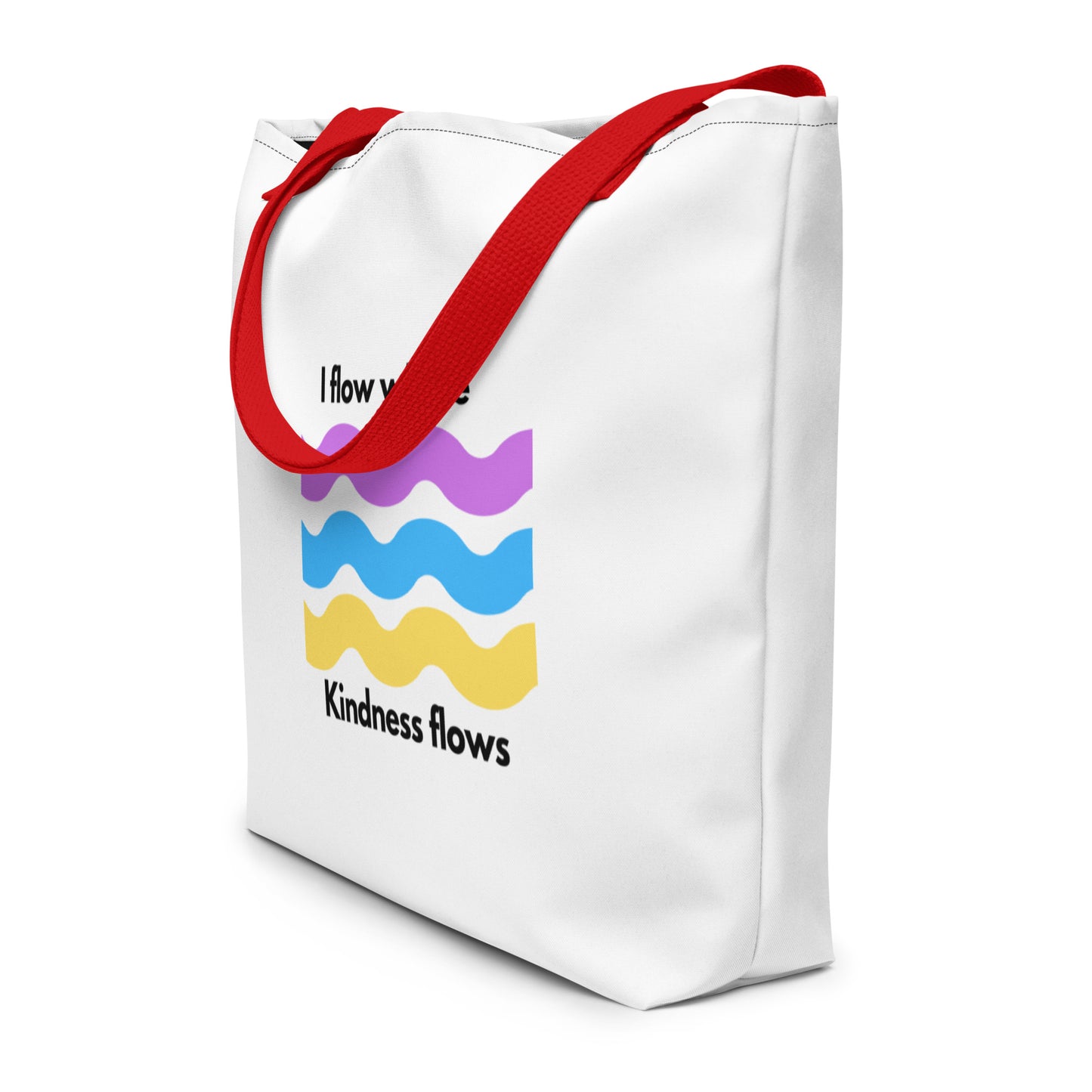 I Flow Where Kindness Flows Large Tote Bag