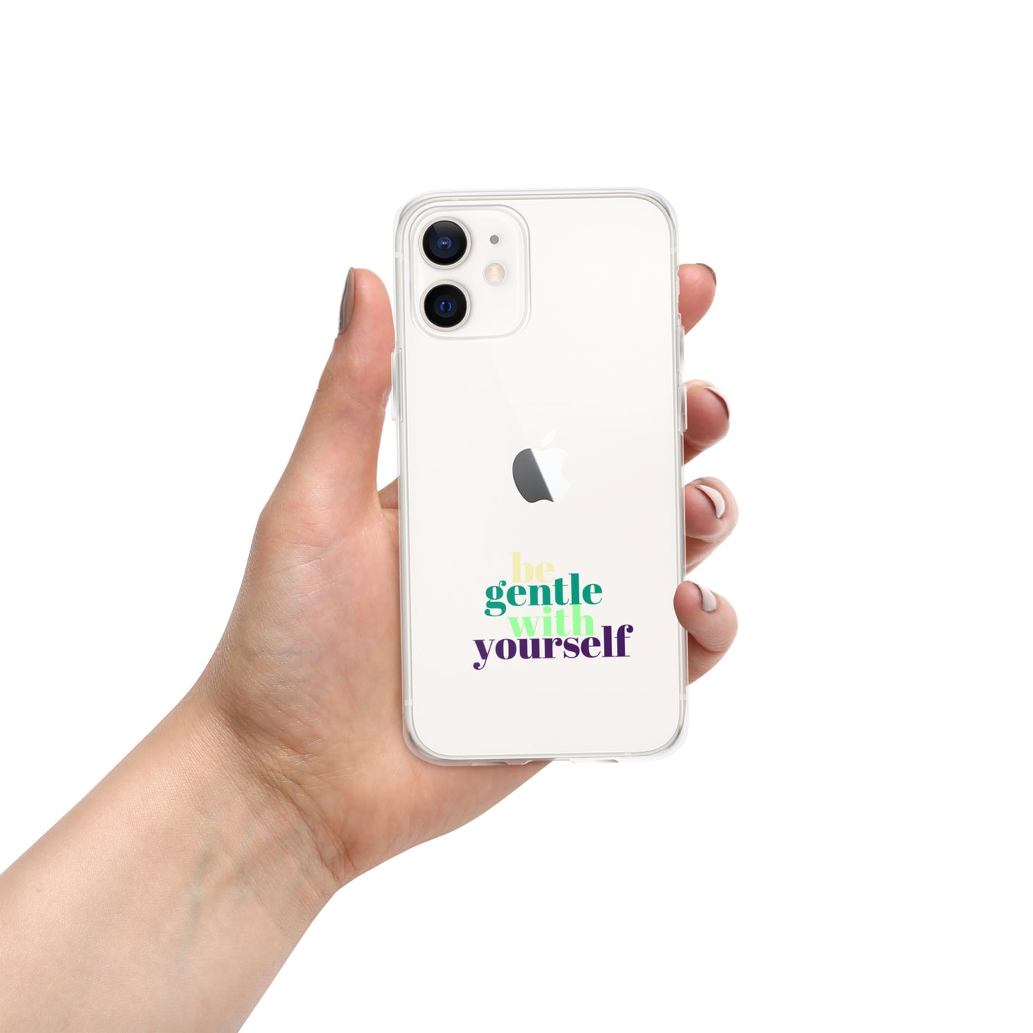 Be Gentle With Yourself Clear Case for iPhone®