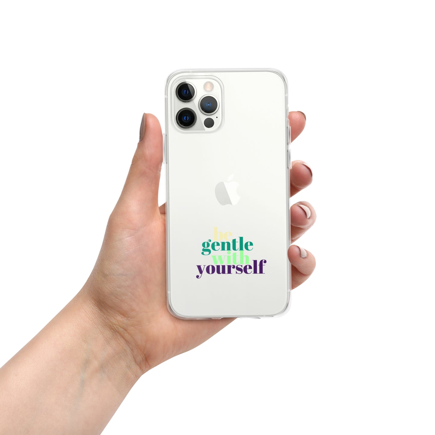 Be Gentle With Yourself Clear Case for iPhone®