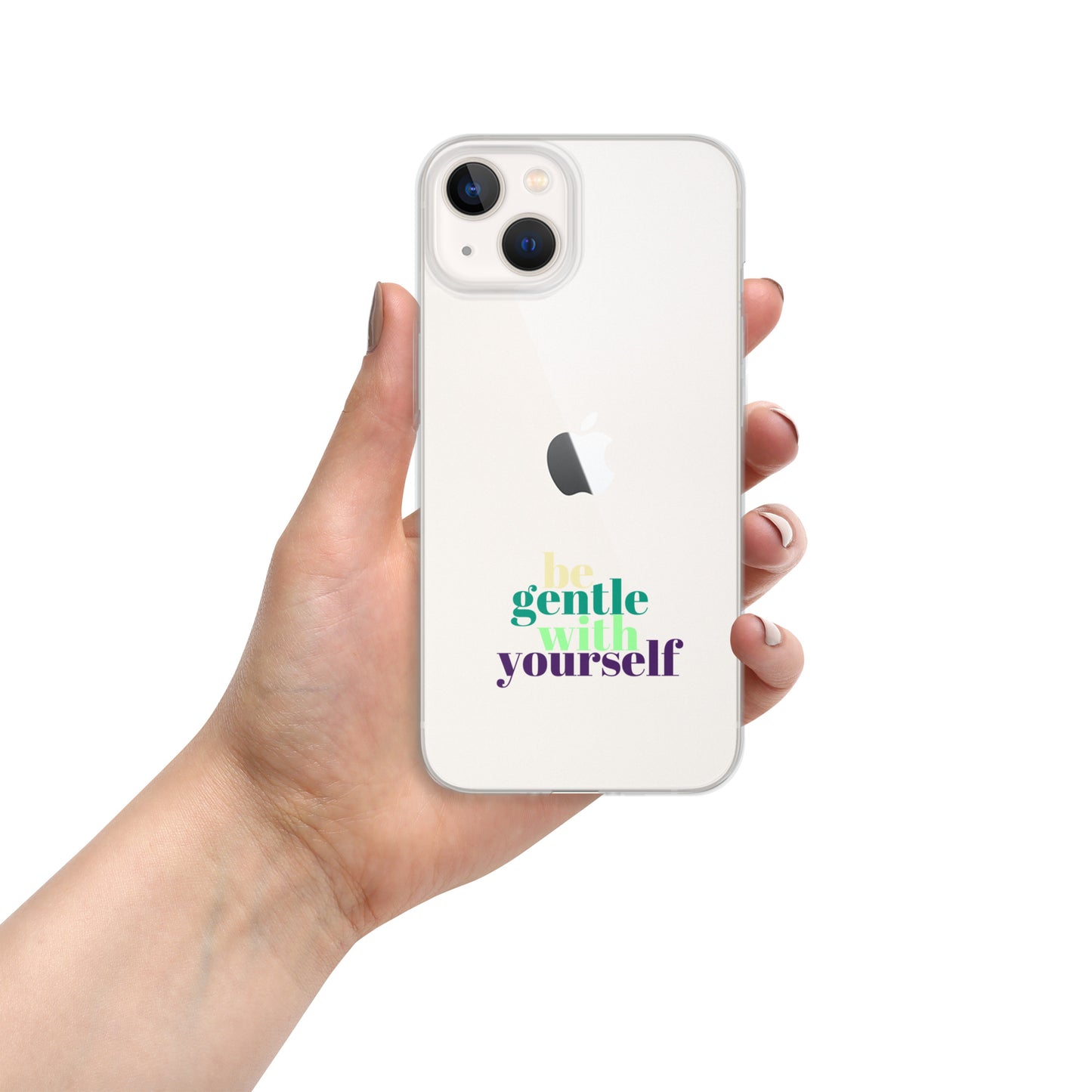 Be Gentle With Yourself Clear Case for iPhone®