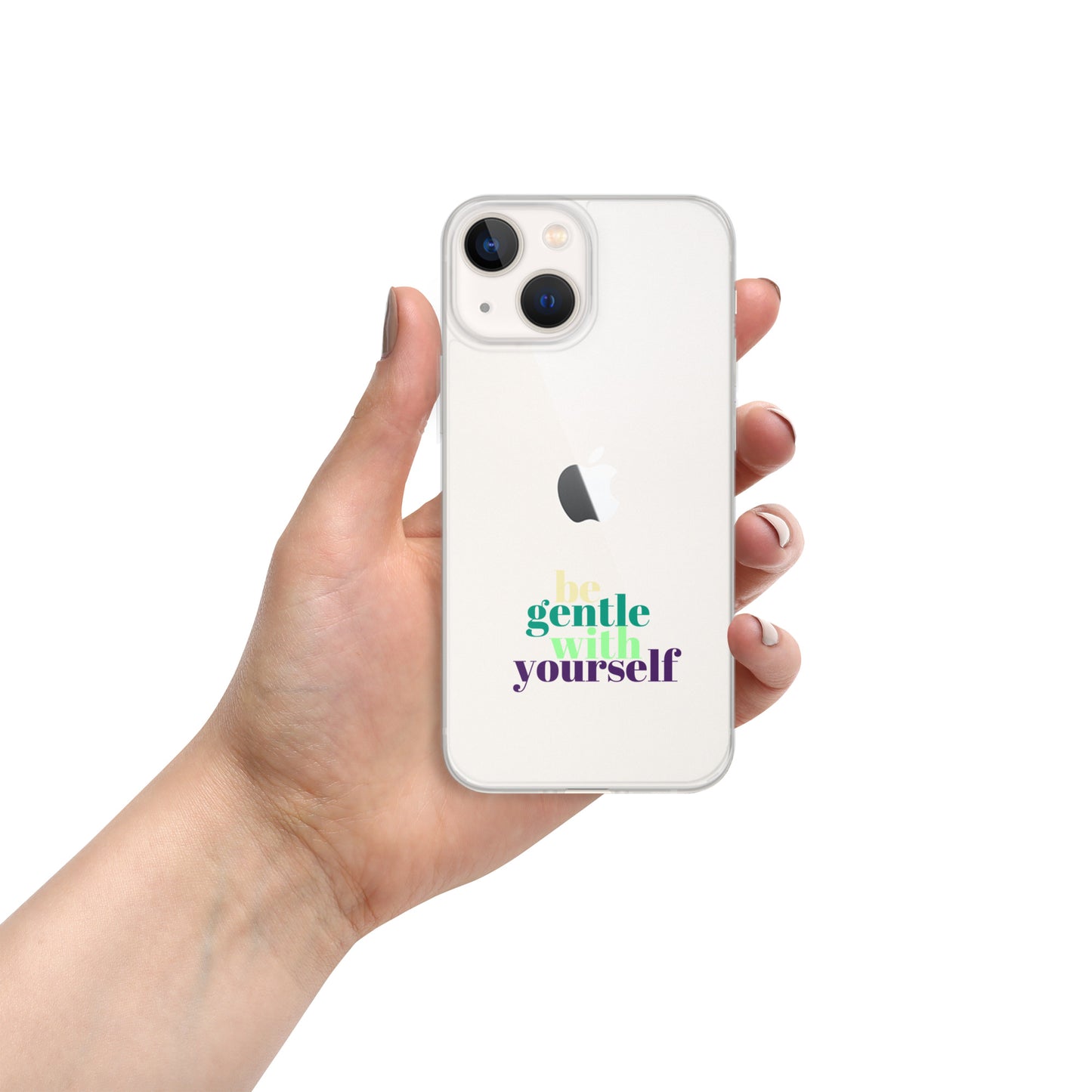 Be Gentle With Yourself Clear Case for iPhone®