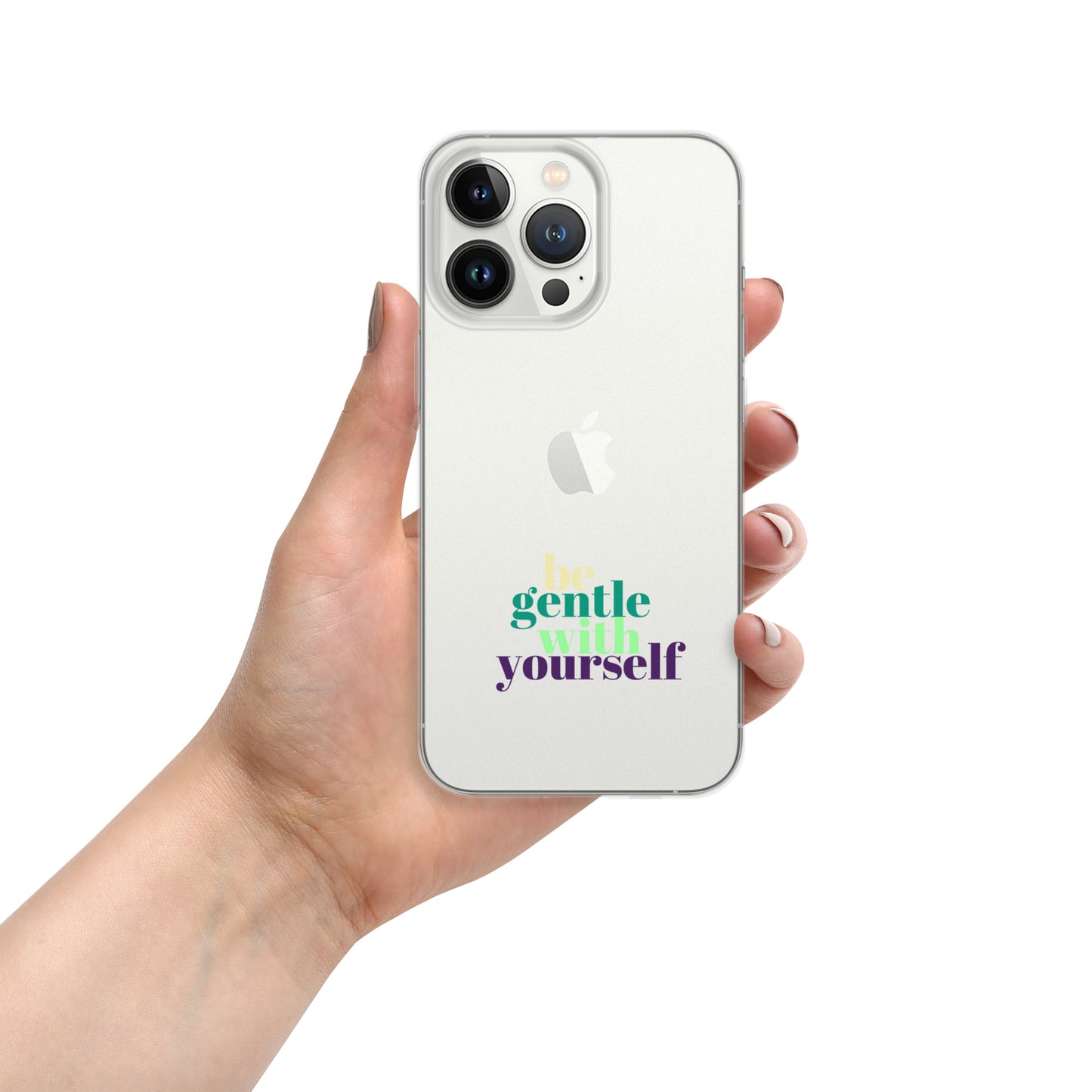 Be Gentle With Yourself Clear Case for iPhone®