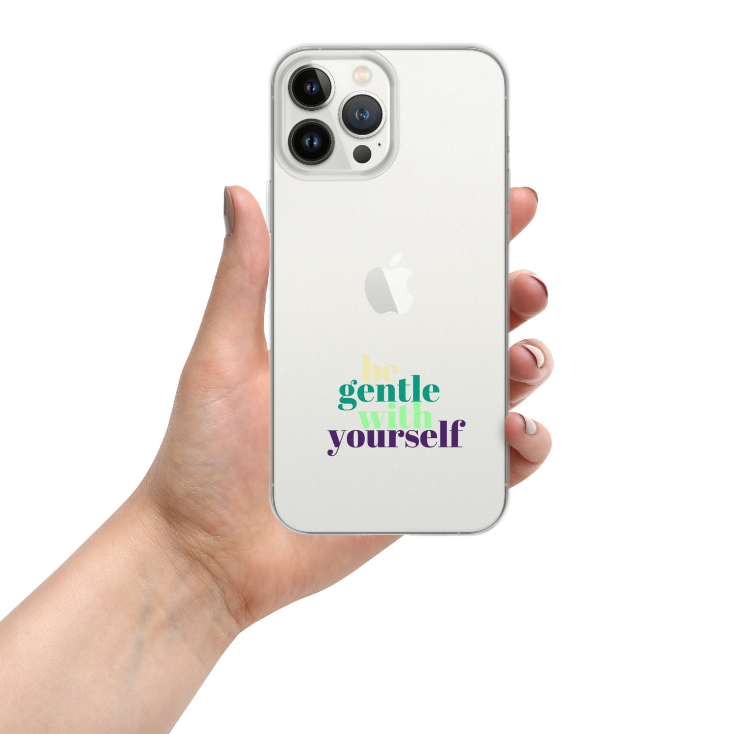 Be Gentle With Yourself Clear Case for iPhone®