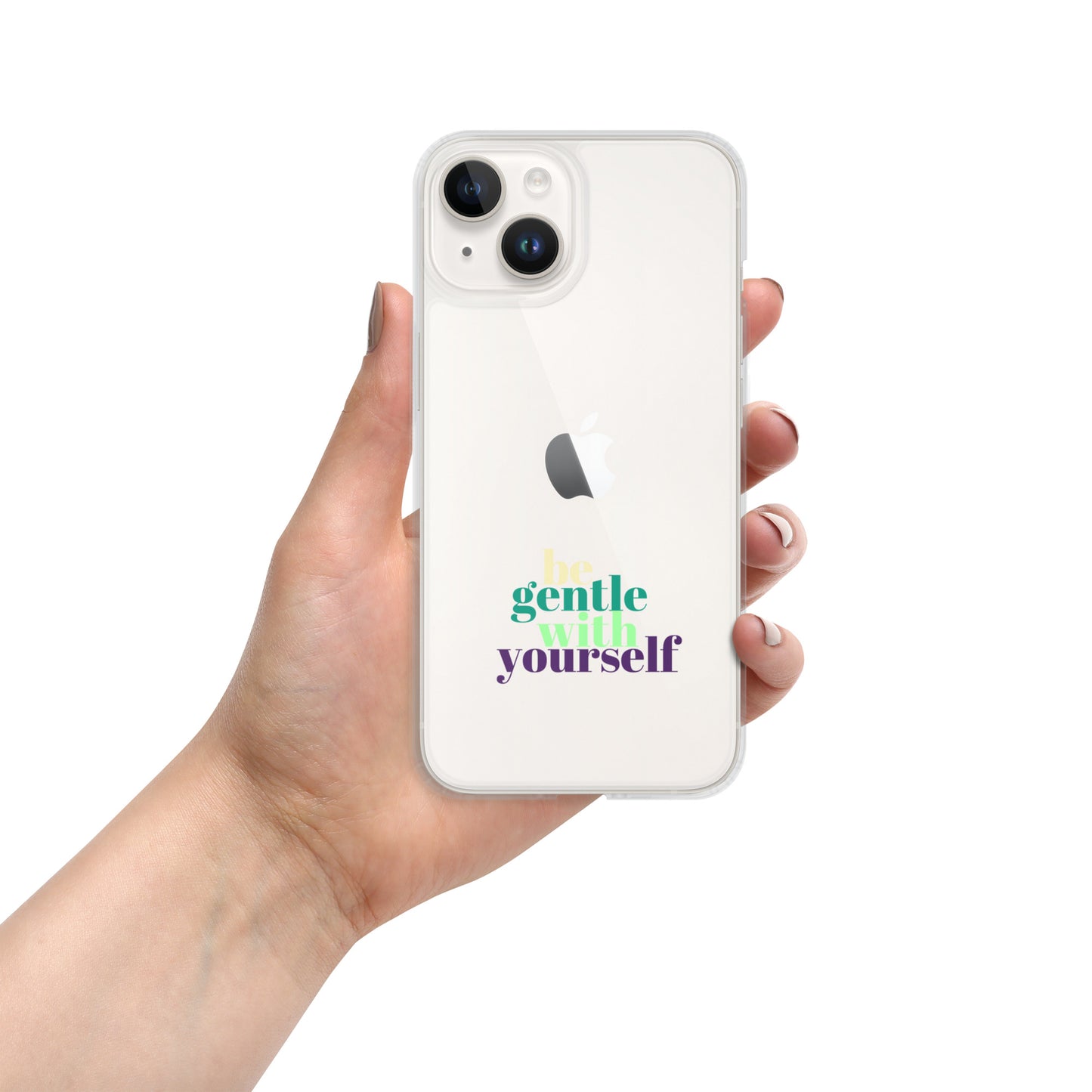 Be Gentle With Yourself Clear Case for iPhone®