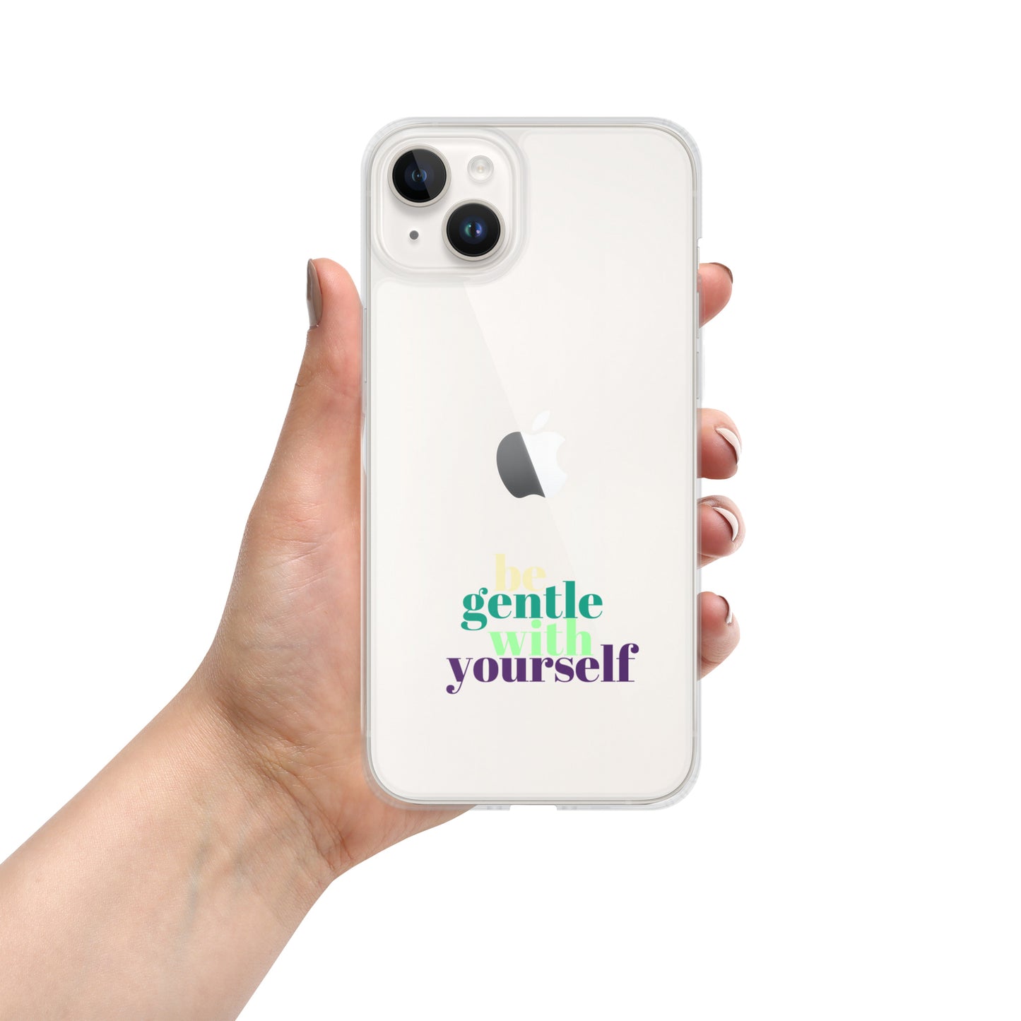 Be Gentle With Yourself Clear Case for iPhone®