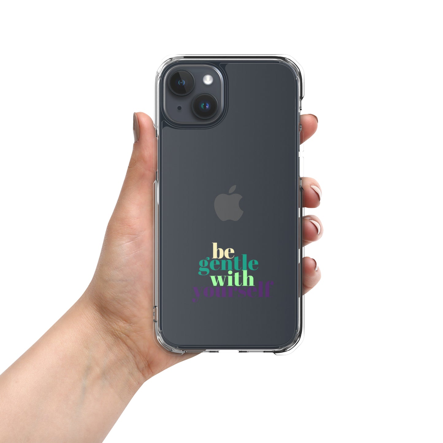 Be Gentle With Yourself Clear Case for iPhone®