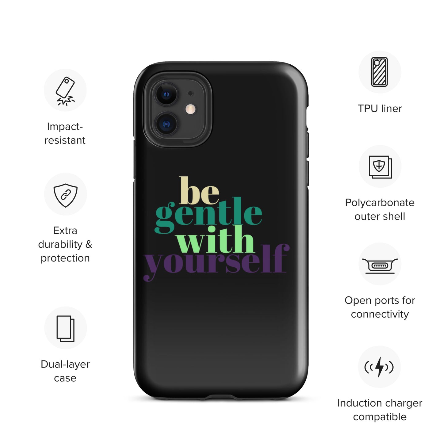 Be Gentle With Yourself Tough Case for iPhone®