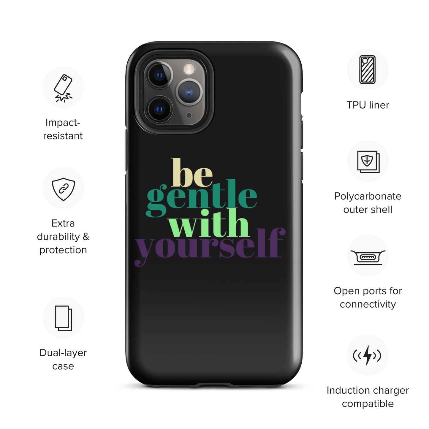 Be Gentle With Yourself Tough Case for iPhone®