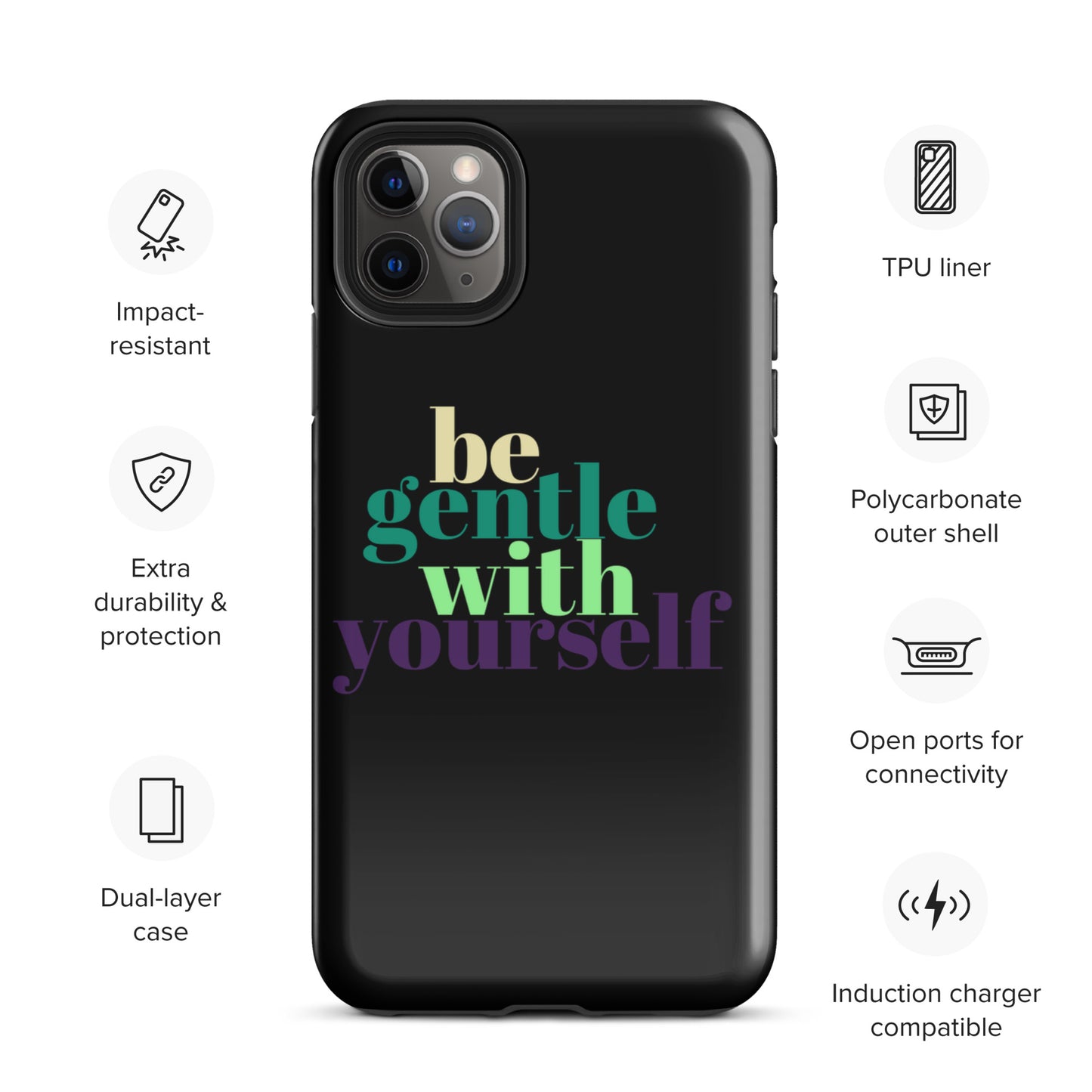 Be Gentle With Yourself Tough Case for iPhone®