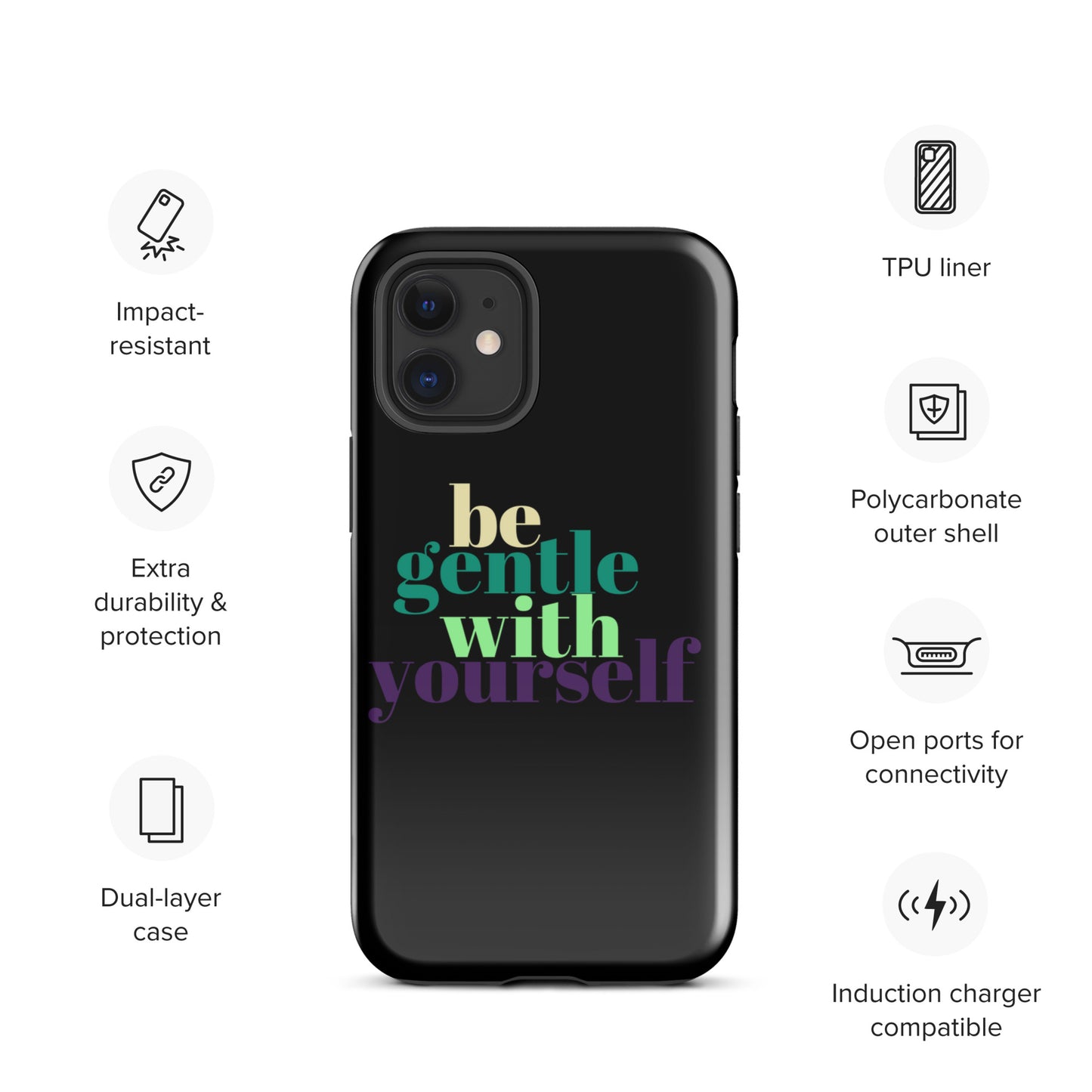 Be Gentle With Yourself Tough Case for iPhone®