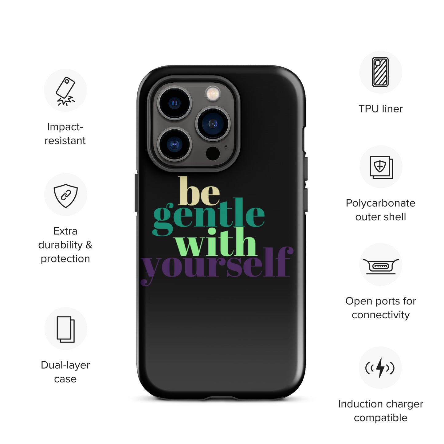 Be Gentle With Yourself Tough Case for iPhone®