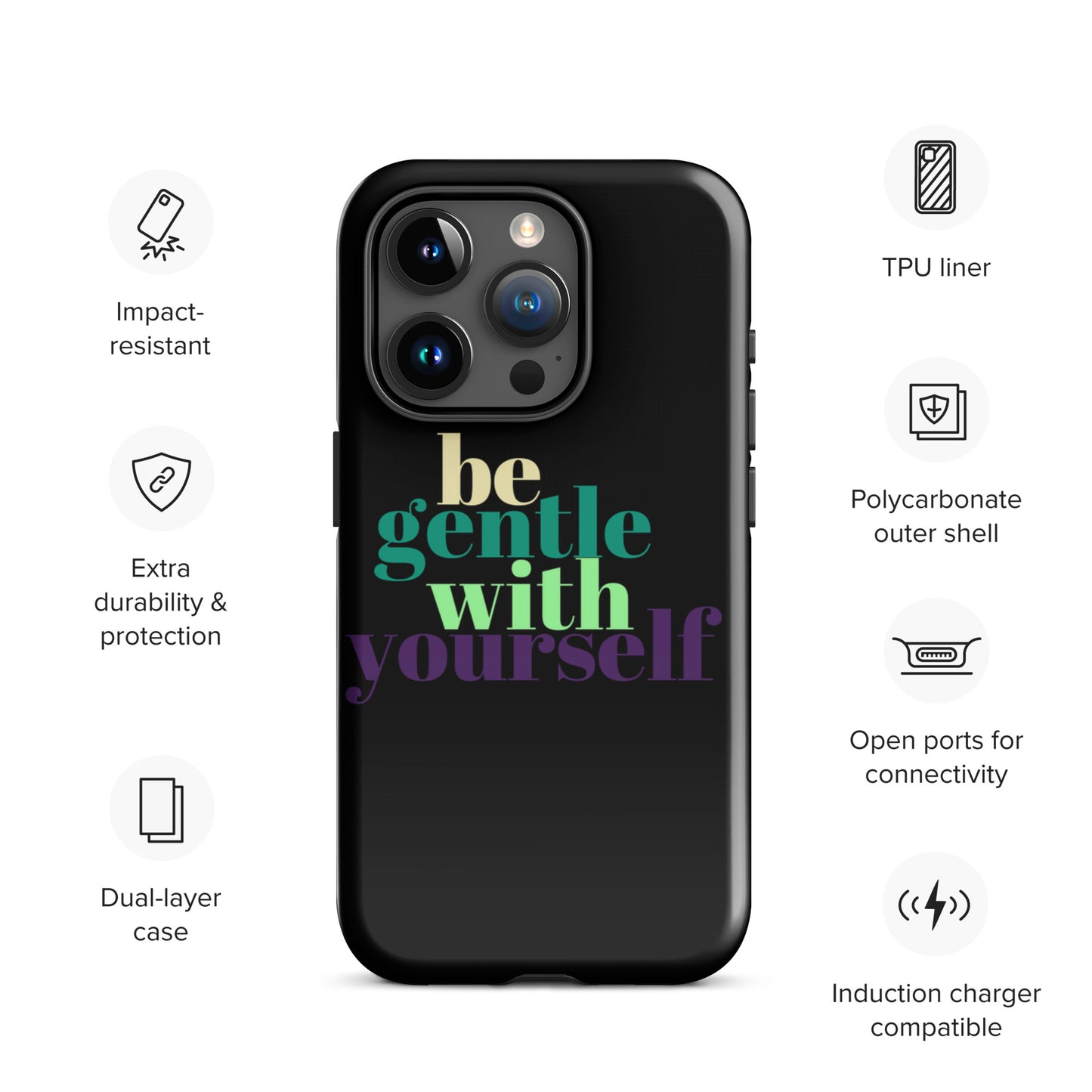 Be Gentle With Yourself Tough Case for iPhone®