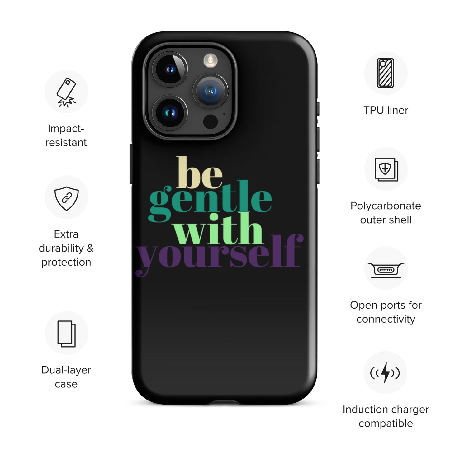 Be Gentle With Yourself Tough Case for iPhone®