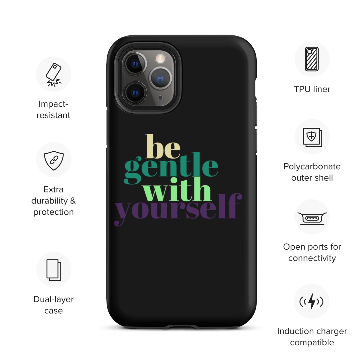 Be Gentle With Yourself Tough Case for iPhone®