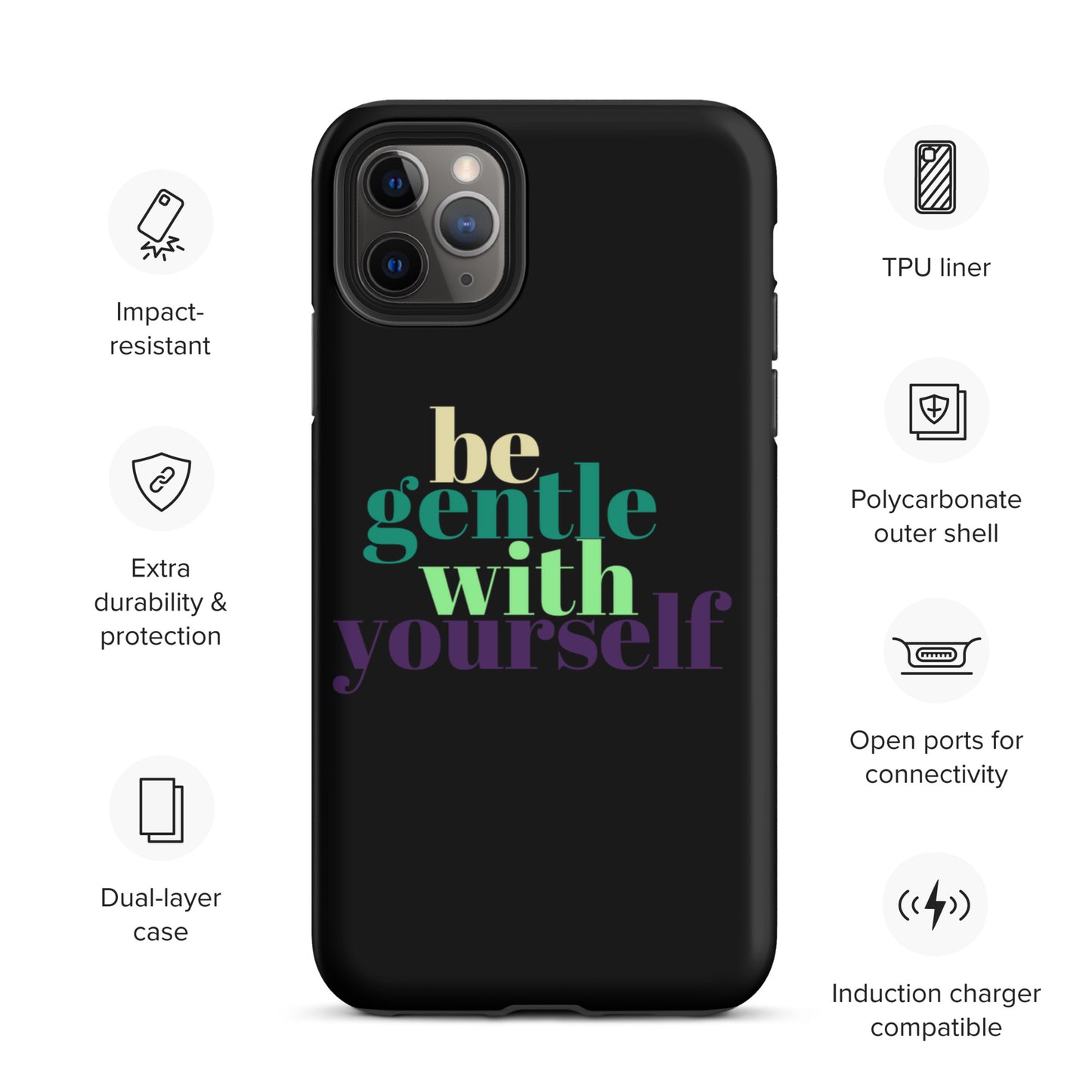 Be Gentle With Yourself Tough Case for iPhone®