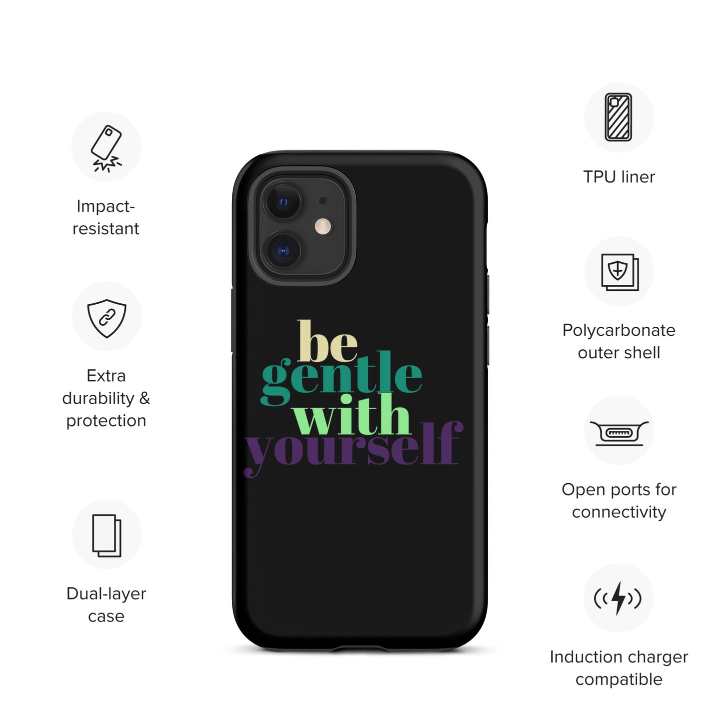 Be Gentle With Yourself Tough Case for iPhone®