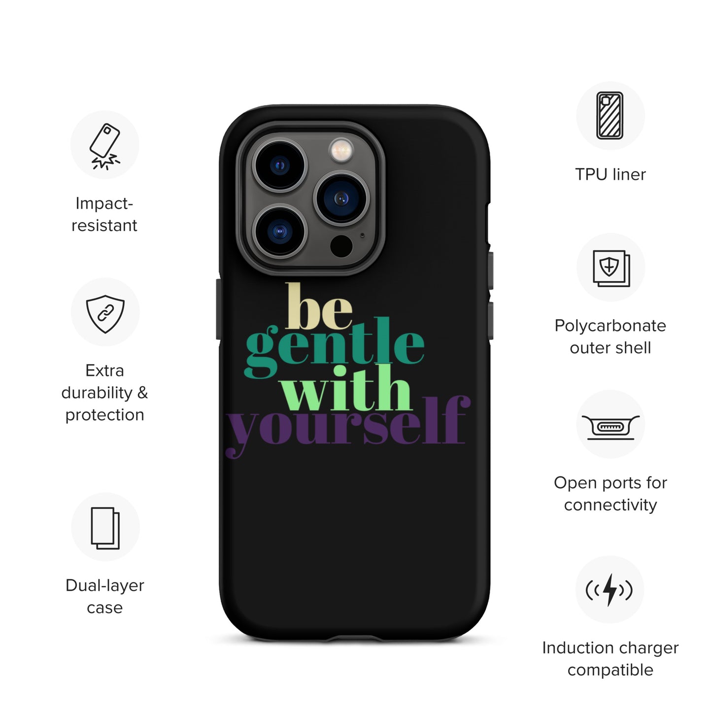 Be Gentle With Yourself Tough Case for iPhone®