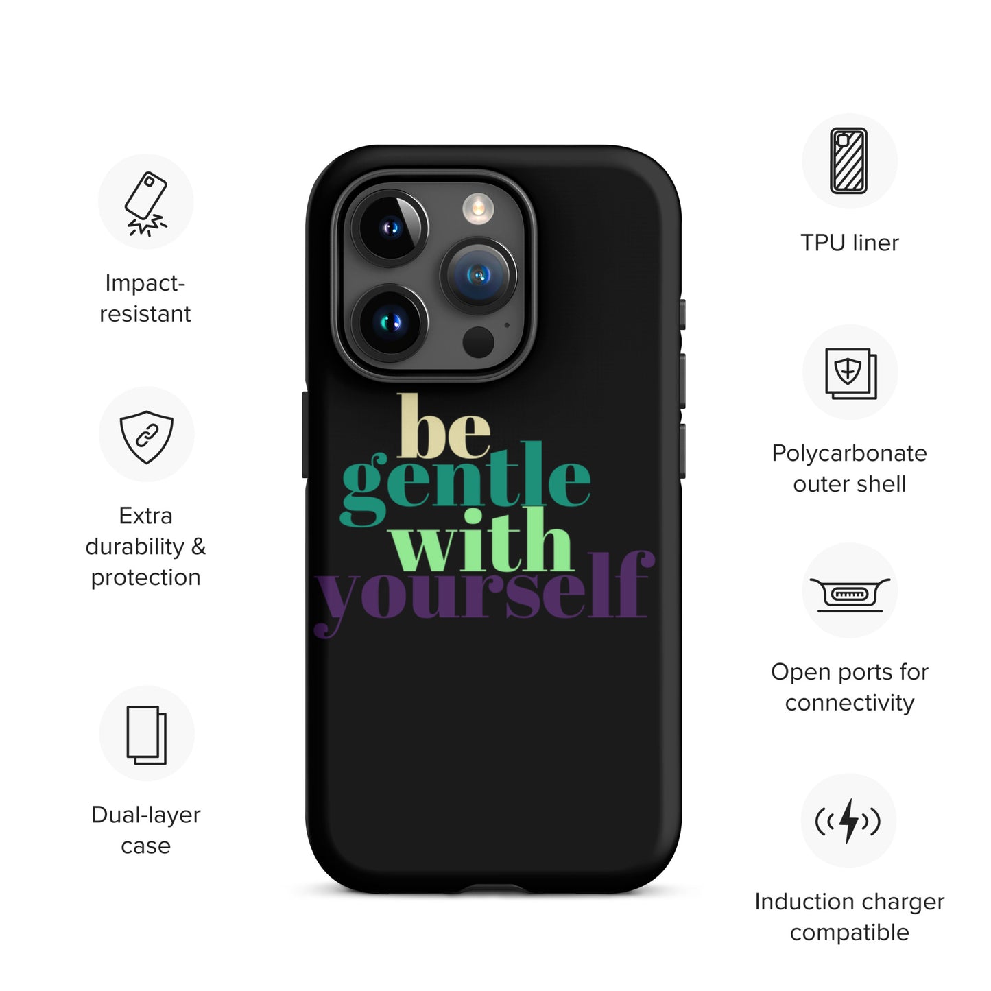 Be Gentle With Yourself Tough Case for iPhone®