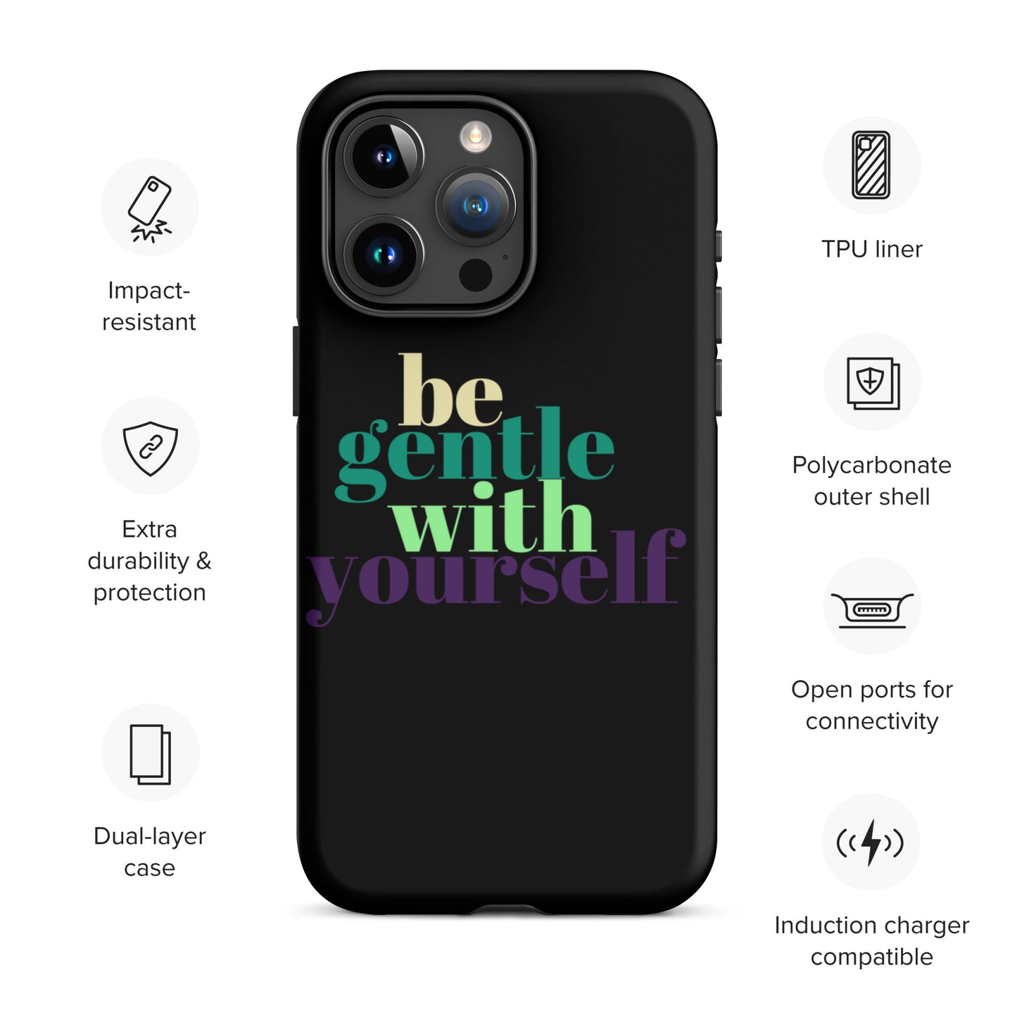 Be Gentle With Yourself Tough Case for iPhone®