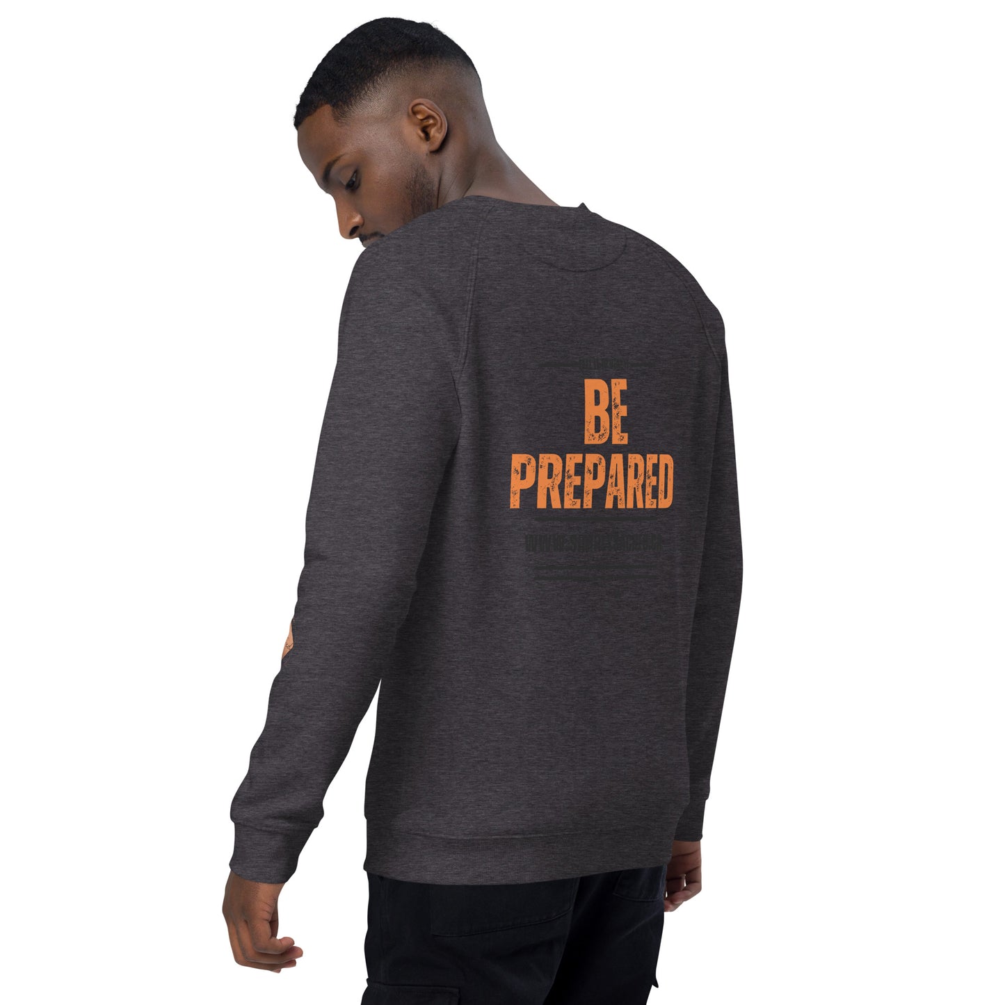 Don't Be Scared, Be Prepared Unisex organic raglan sweatshirt