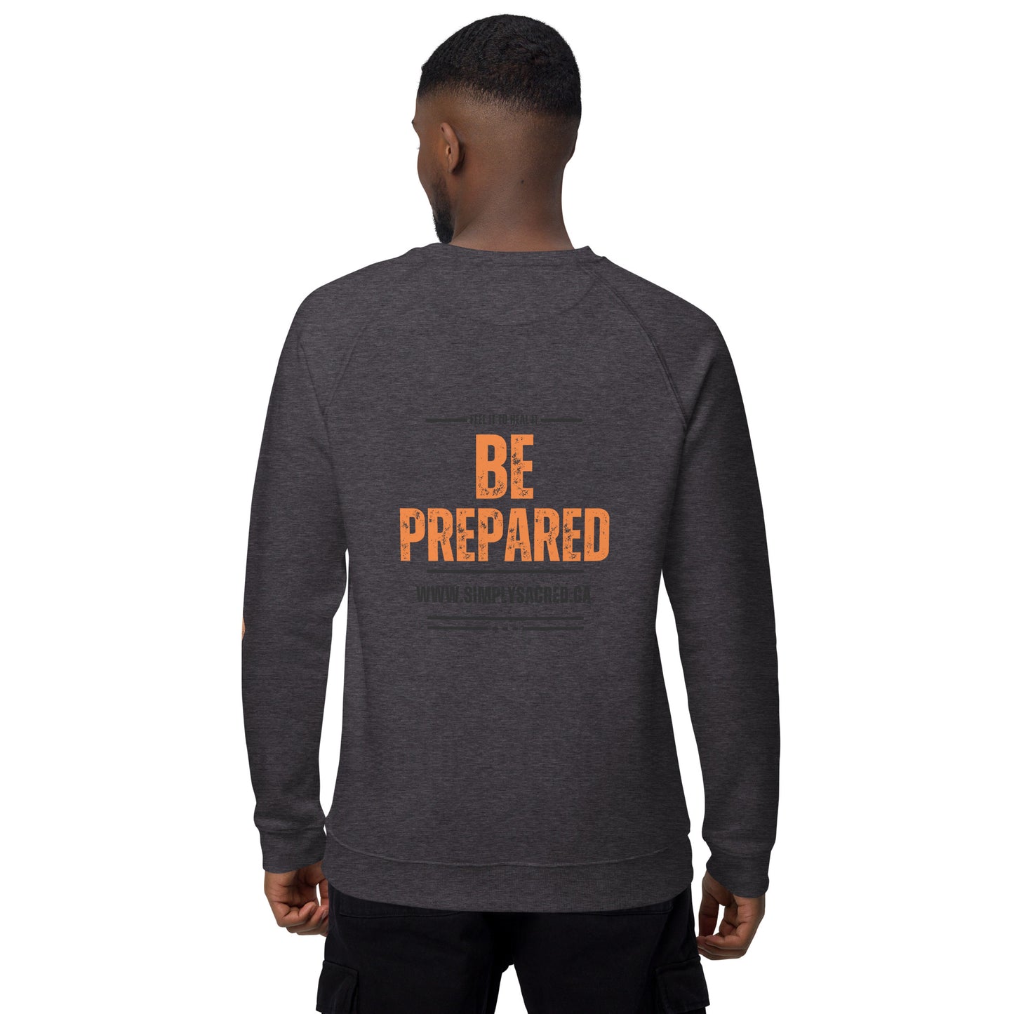 Don't Be Scared, Be Prepared Unisex organic raglan sweatshirt