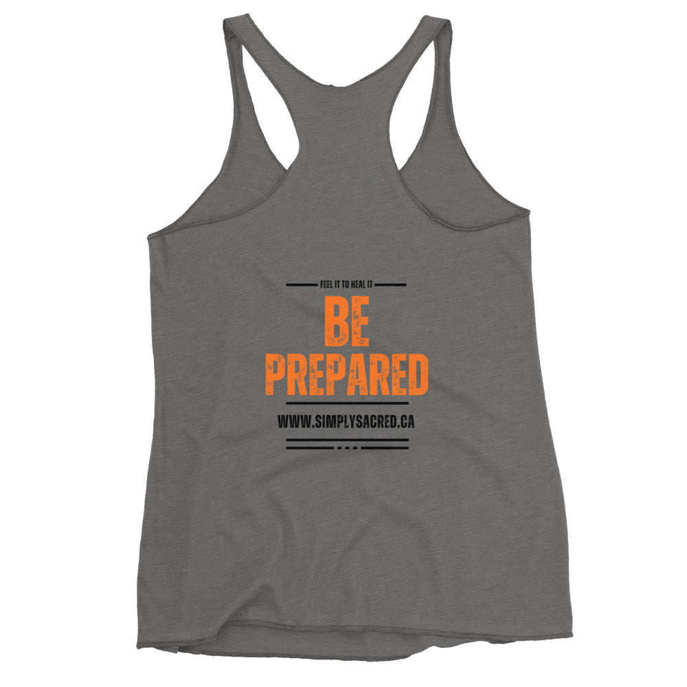 Don't Be Scared , Be Prepared Women's Racerback Tank