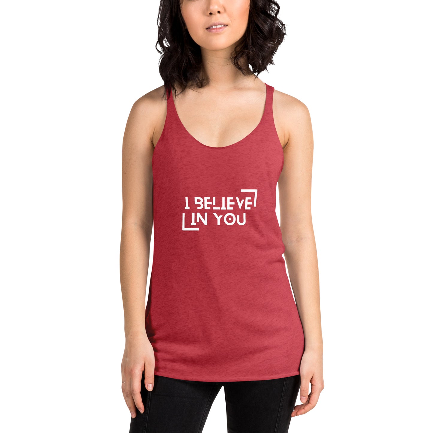 I Believe in You, Keep Going Women's Racerback Tank